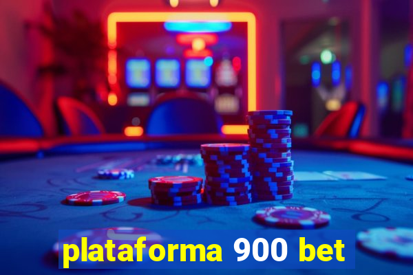 plataforma 900 bet